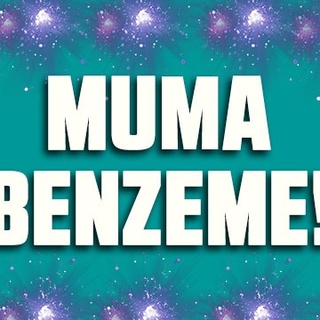 Muma benzeme!