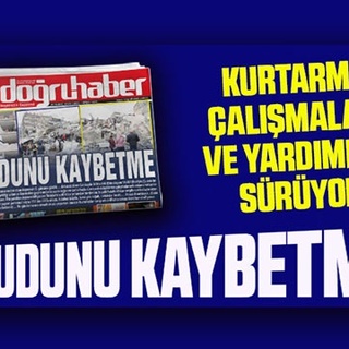 Kurtarma Çalışmaları ve Yardımlar Sürüyor UMUDUNU KAYBETME