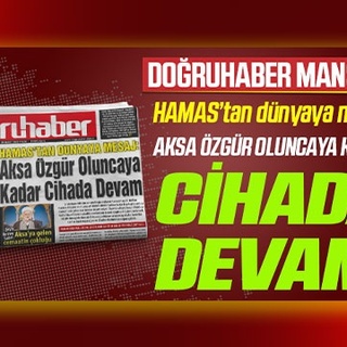 HAMAS’tan dünyaya mesaj: AKSA ÖZGÜR OLUNCAYA KADAR CİHADA DEVAM