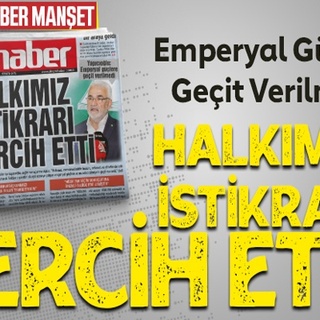 Emperyal Güçlere Geçit Verilmedi HALKIMIZ İSTİKRARI TERCİH ETTİ