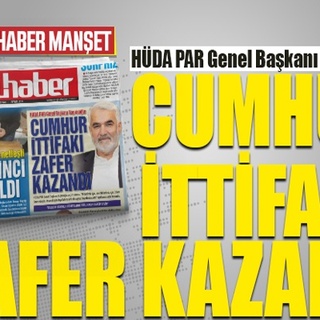 HÜDA PAR Genel Başkanı Yapıcıoğlu: CUMHUR İTTİFAKI ZAFER KAZANDI