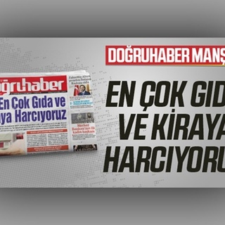 EN ÇOK GIDA VE KİRAYA HARCIYORUZ