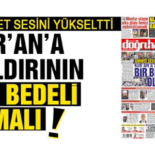 Ümmet sesini yükseltti KUR’AN’A SALDIRININ BİR BEDELİ OLMALI