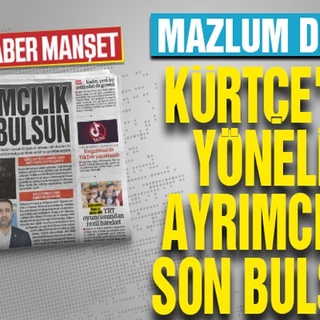 MAZLUM DER: KÜRTÇE’YE YÖNELİK AYRIMCILIK SON BULSUN