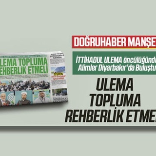 İTTİHADUL ULEMA öncülüğünde Alimler Diyarbakır’da Buluştu ULEMA TOPLUMA REHBERLİK ETMELİ