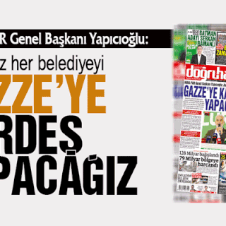 HÜDA PAR Genel Başkanı Yapıcıoğlu: Aldığımız her belediyeyi GAZZE’YE KARDEŞ YAPACAĞIZ