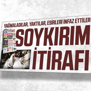 Yağmaladılar, yaktılar, esirleri infaz ettiler SOYKIRIM İTİRAFI!